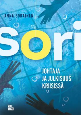 SORI - Johtaja ja julkisuus kriisissä