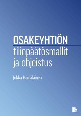 Osakeyhtiön tilinpäätösmallit ja ohjeistus