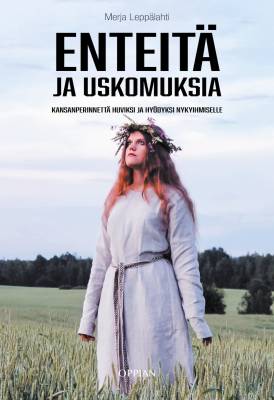 Enteitä ja uskomuksia