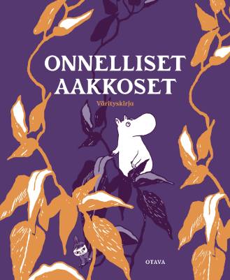 Muumit Onnelliset aakkoset Aikuisten värityskirja