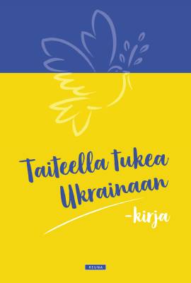 Taiteella tukea Ukrainaan -kirja