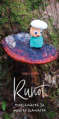 Runot työelämästä ja muusta elämästä