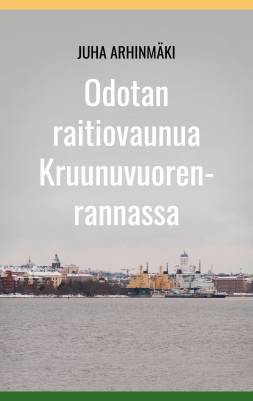 Odotan raitiovaunua Kruunuvuorenrannassa