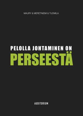 Pelolla johtaminen on perseestä
