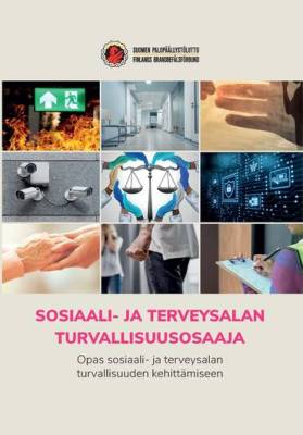 Sosiaali- ja terveysalan turvallisuusosaaja