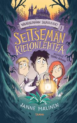 Waaralinnan salaisuudet 1. Seitsemän kielonlehteä