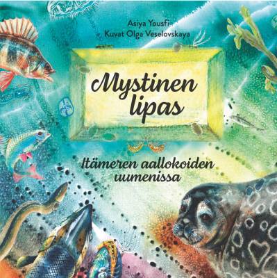 Mystinen lipas - Itämeren aallokoiden uumenissa