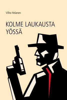 Kolme laukausta yössä