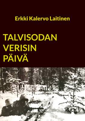 Talvisodan verisin päivä