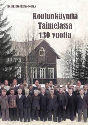 Koulunkäyntiä Taimelassa 130 vuotta