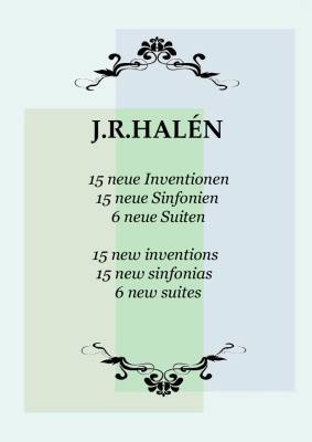 15 neue Inventionen, 15 neue Sinfonien, 6 neue Suiten