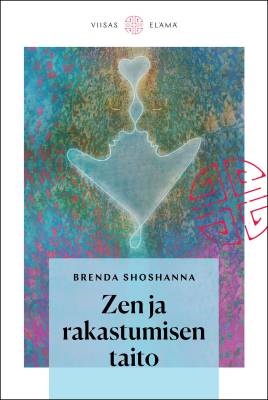 Zen ja rakastumisen taito