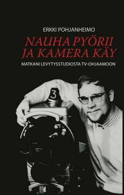 Nauha pyörii ja kamera käy