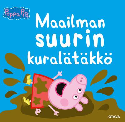 Pipsa Possu. Maailman suurin kuralätäkkö