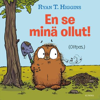 En se minä ollut! (Olitpas.)