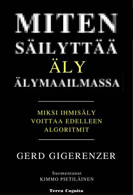 Miten säilyttää äly älymaailmassa