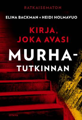 Ratkaisematon - Kirja, joka avasi murhatutkinnan