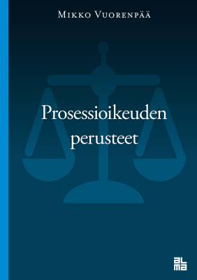 Prosessioikeuden perusteet