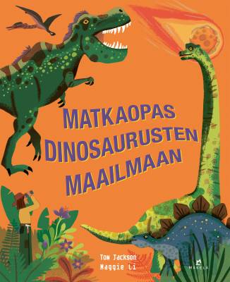 Matkaopas dinosaurusten maailmaan
