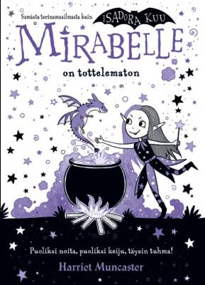 Mirabelle on tottelematon