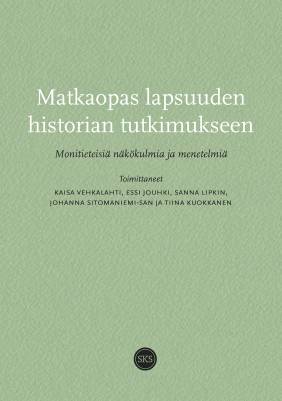 Matkaopas lapsuuden historian tutkimukseen
