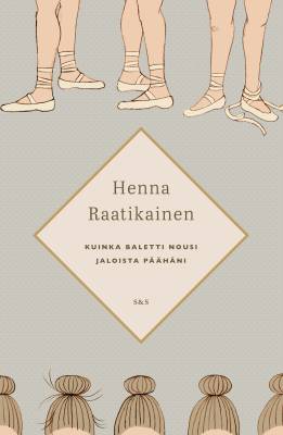 Kuinka baletti nousi jaloista päähäni