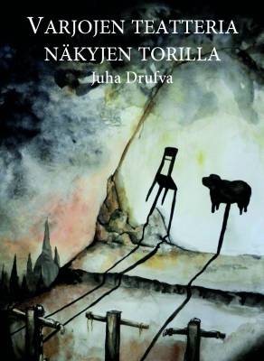 Varjojen teatteria näkyjen torilla