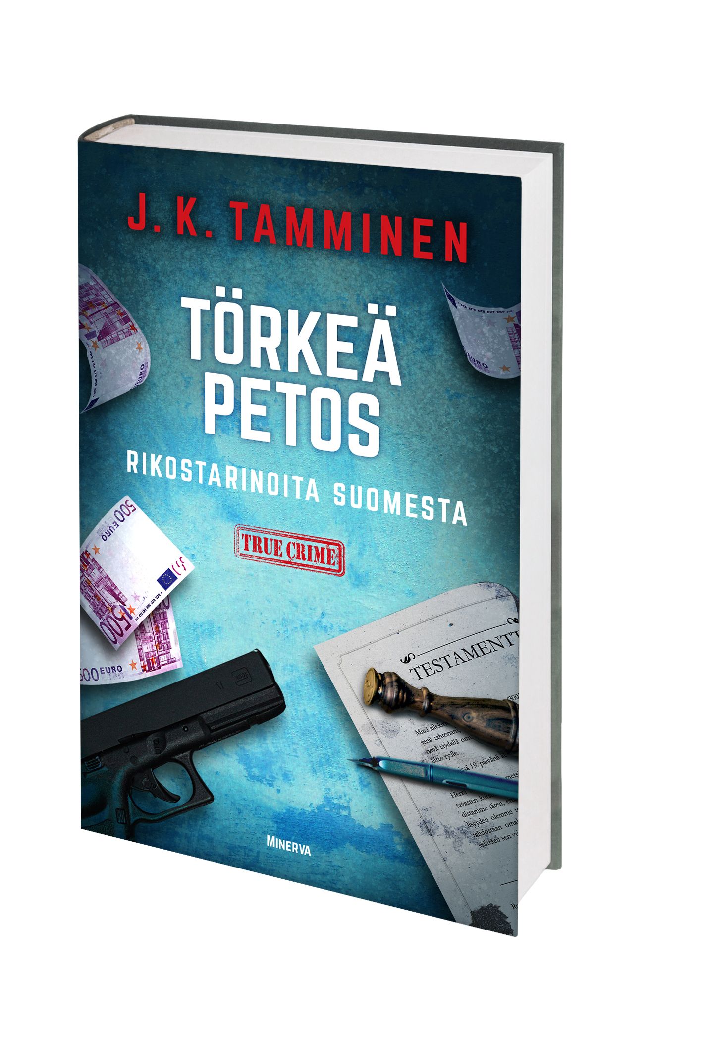 Törkeä petos  - Rikostarinoita Suomesta