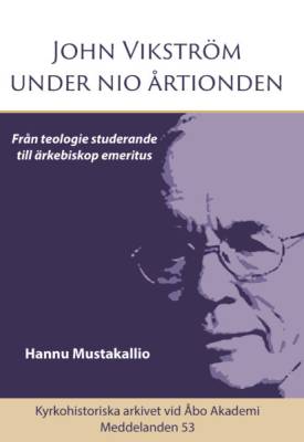 John Vikström under nio årtionden