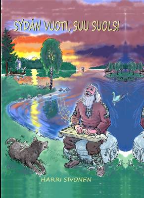 Sydän vuoti, suu suolsi