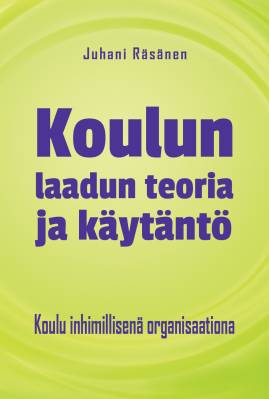Koulun laadun teoria ja käytäntö