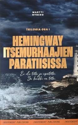 Hemingway Itsemurhaajien Paratiisissa