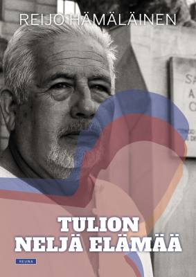 Tulion neljä elämää