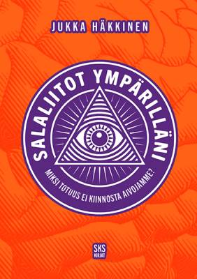 Salaliitot ympärilläni