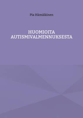 Huomioita autismivalmennuksesta