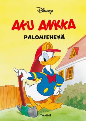 Aku Ankka palomiehenä