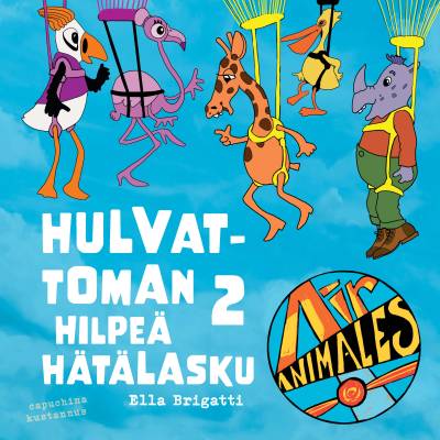 Hulvattoman hilpeä hätälasku 2