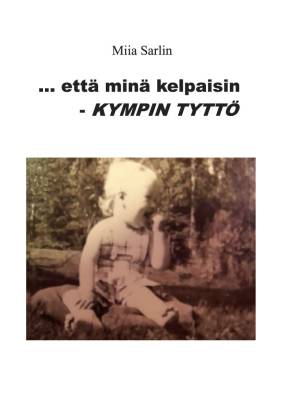 …että minä kelpaisin - kympin tyttö