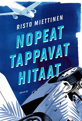 Nopeat tappavat hitaat