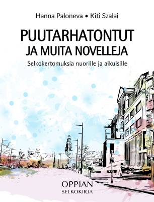 Puutarhatontut ja muita novelleja (selkokirja)