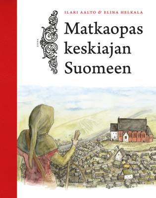 Matkaopas keskiajan Suomeen