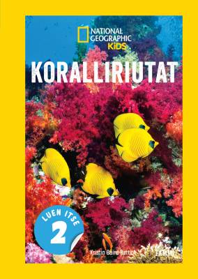 National Geographic. Koralliriutat