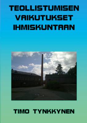 Teollistumisen vaikutukset ihmiskuntaan