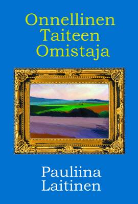 Onnellinen taiteen omistaja