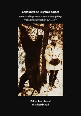 Svenskspråkiga soldater i Fortsättningskrigs Propagandakompaniet 1941-1944