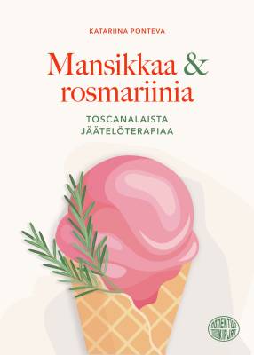 Mansikkaa & rosmariinia
