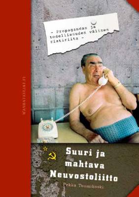 Suuri ja mahtava Neuvostoliitto