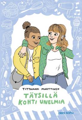 Täysillä kohti unelmia