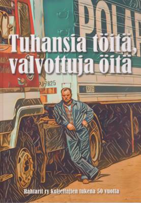 Tuhansia töitä, valvottuja öitä