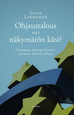 Ohjaustalous vai näkymätön käsi?